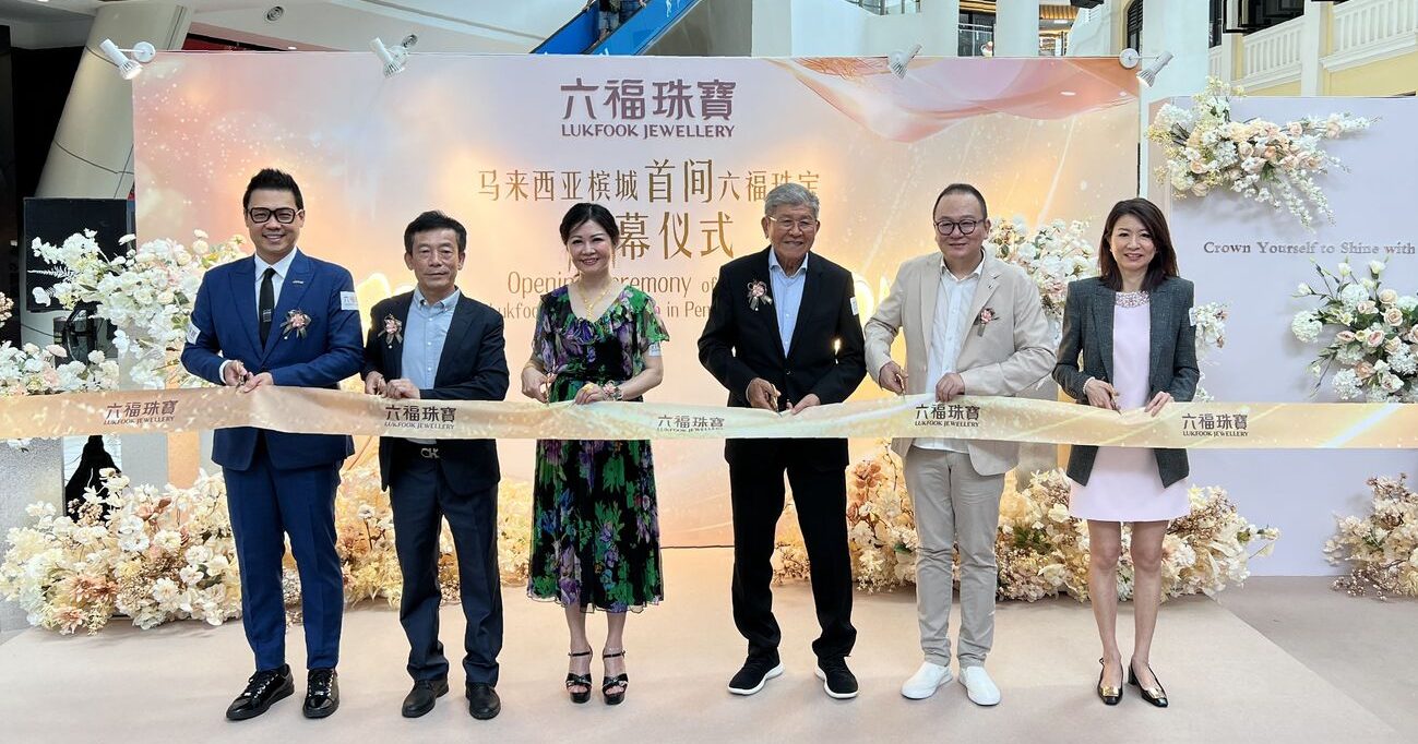 槟城首家 六福珠宝入驻葛尼百丽宫